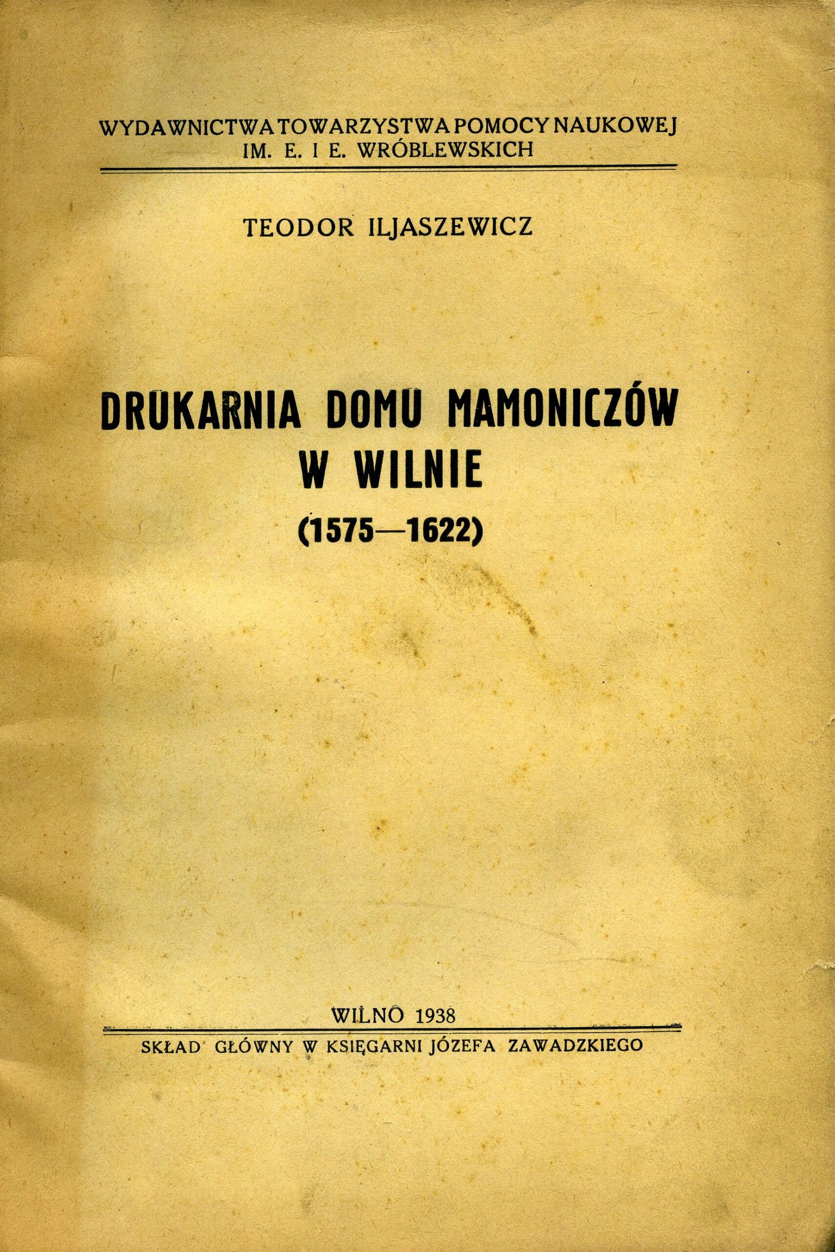 332. Vilniaus Mamoničių spaustuvė (XVI–XVII a.).